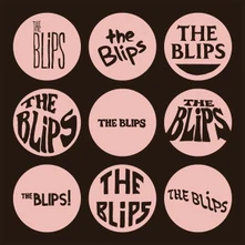 The Blips, CD BLIPS