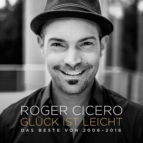 Glück Ist Leicht - Das Beste von 2006 - 2016