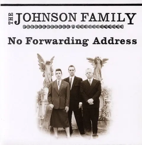 The Johnson Family – CD NO FORWARDING ADDRESS