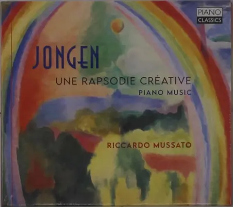JONGEN: UNE RAPSODIE CREATIVE