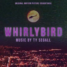 Ty Segall, Vinyl Whirlybird (Original Motion Picture Soundtrack)