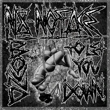 N8NOFACE, Vinyl BOUND TO LET YOU DOWN