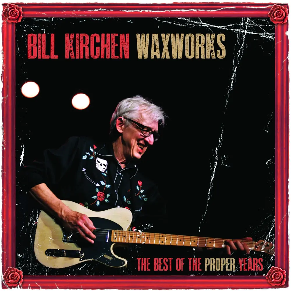 KIRCHEN, BILL - WAXWORKS