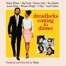 Niney the Observer, CD NINEY THE OBSERVER PRESENTS DREADLOCKS COMING TO DINNER