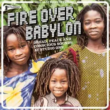 Vinyl FIRE OVER BABYLON - DREAD, PEACE AND CONSCIOUS SOUNDS AT STUDIO ONE