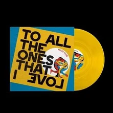Press Club, Vinyl TO ALL THE ONES THAT I LOVE