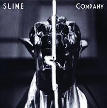 Slime, CD COMPANY