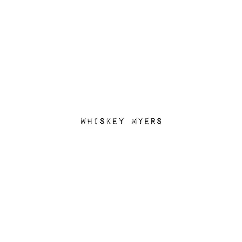 CD WHISKEY MYERS