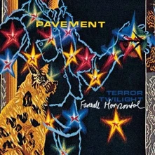 Pavement, CD TERROR TWILIGHT: FAREWELL HORIZONTAL