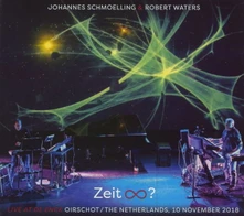 Johannes Schmoelling & Robert Waters, CD ZEIT - LIVE AT DE ENCK, OIRSCHOT NL 2018