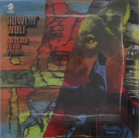 HOWLIN' WOLF - MESSAGE TO THE YOUNG
