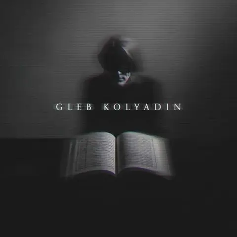 KOLYADIN, GLEB - GLEB KOLYADIN