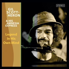 CD Gil Scott-Heron & His Amnesia Express - Legend In His Own Mind