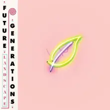 Future Generations – LANDSCAPE (Vinyl)