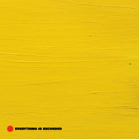 EVERYTHING IS RECORDED