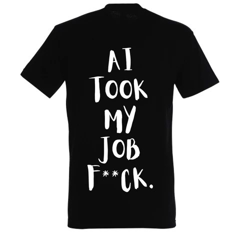 AI TOOK MY JOB F*CK