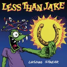Less Than Jake, CD LOSING STREAK