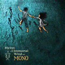 MONO - HYMN TO THE IMMORTAL WIND (Vinyl)