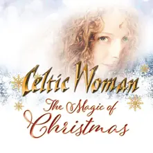 Celtic Woman – THE MAGIC OF CHRISTMAS (CD)