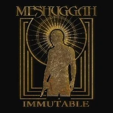 Meshuggah, CD Immutable - the Indelible Edition