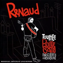 Renaud, CD TOURNEE ROUGE SANG LIVE 2007