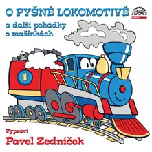 O pyšné lokomotivě a další pohádky o mašinkách thumbnail