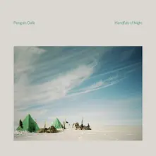 PENGUIN CAFE - HANDFULS OF NIGHT (CD)