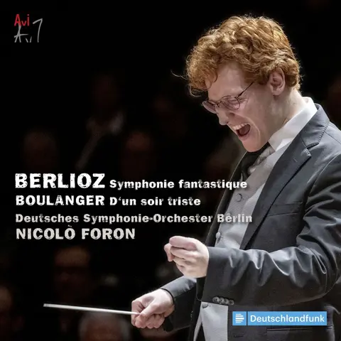 BERLIOZ: SYMPHONIE FANTASTIQUE & BOULANGER: D'UN SOIR TRISTE