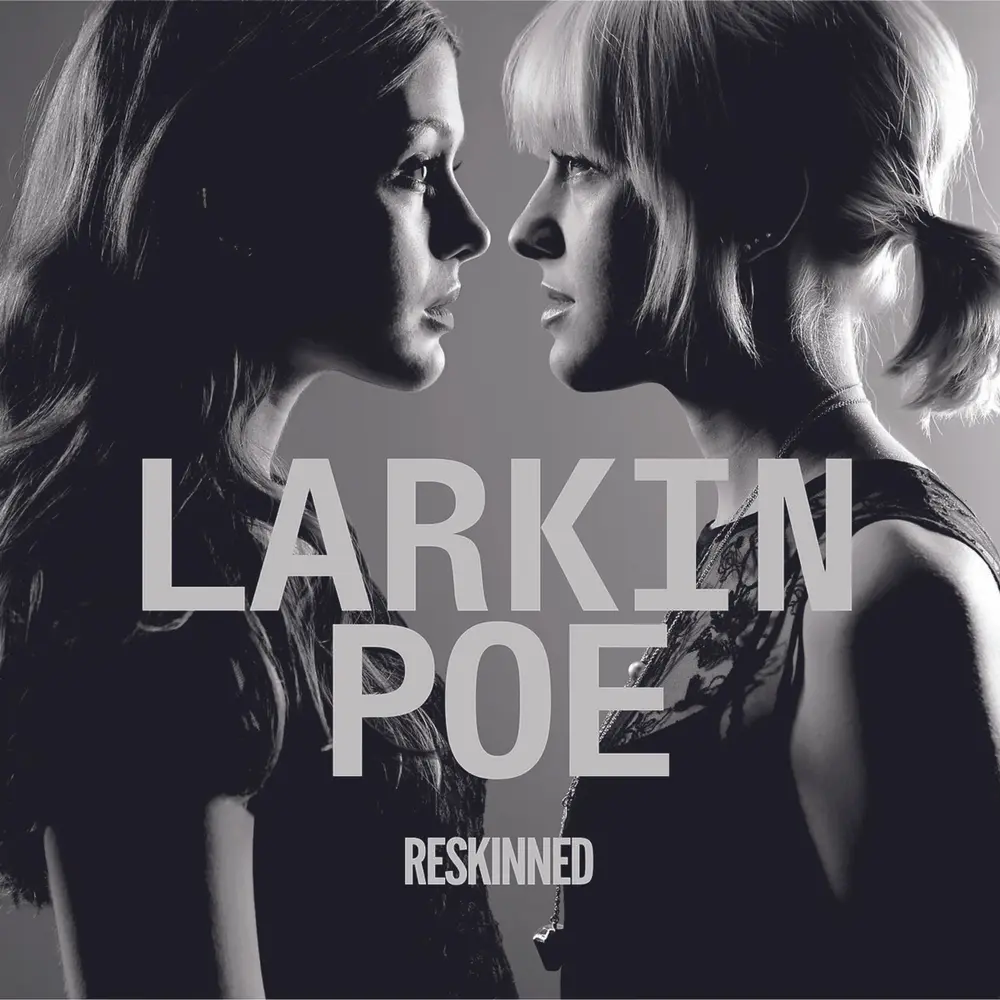 Larkin Poe – RESKINNED (CD)