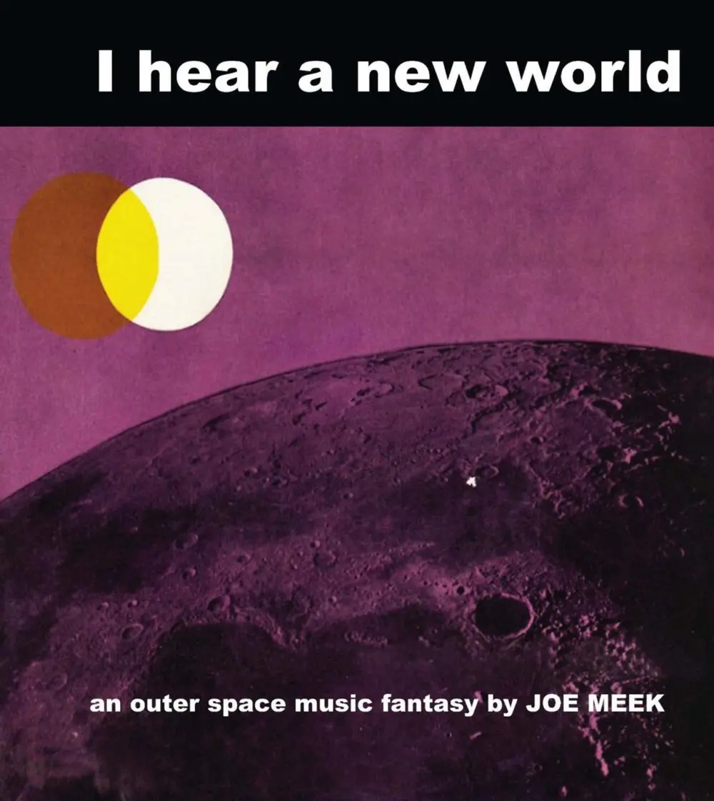I HEAR A NEW WORLD