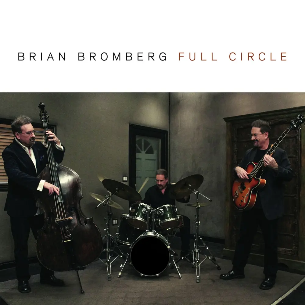 Brian Bromberg – FULL CIRCLE (CD)
