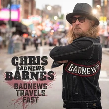 Chris "BadNews" Barnes, CD BAD NEWS TRAVELS FAST