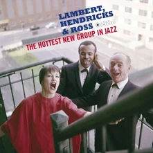 Vinyl LAMBERT, HENDRICKS &AM... - HOTTEST NEW GROUP IN JAZZ