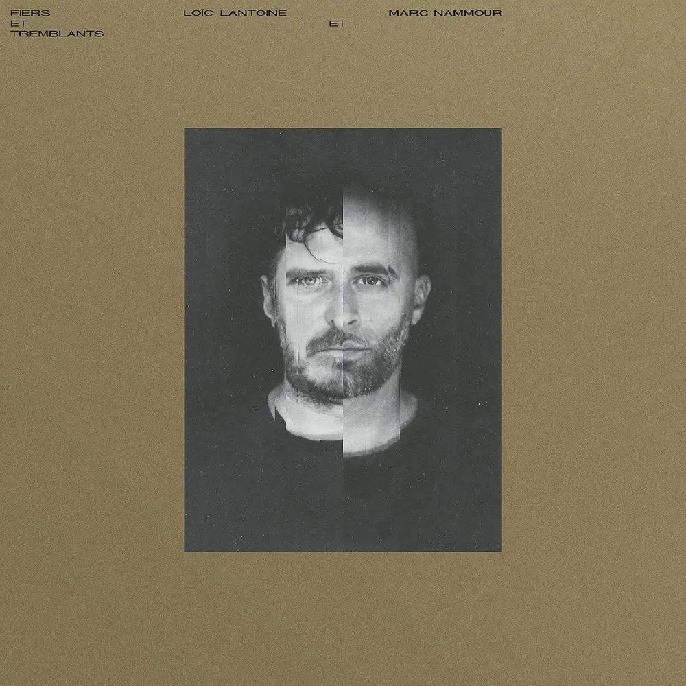 NAMMOUR, MARC & LOIC LANT - FIERS ET TREMBLANTS