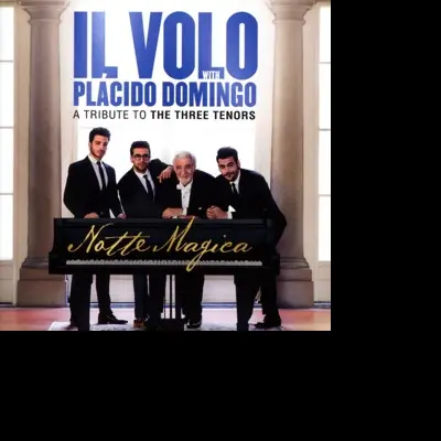 Notte Magica - a Tribute To the Three Tenors