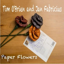 Tim O'Brien and Jan Fabricius, CD PAPER FLOWER