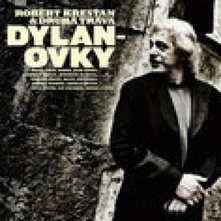 Robert Křesťan & Druhá Tráva, CD DYLANOVKY