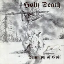 Holy Death - Triumph of Evil (CD)