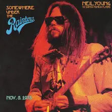 Neil Young with The Santa Monica Flyers, Vinyl SOMEWHERE UNDER THE RAINBOW (LIVE)