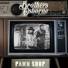Brothers Osborne, Vinyl PAWN SHOP