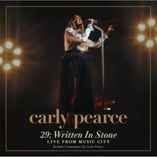 Carly Pearce, CD 29: Written In Stone