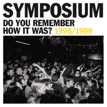 Symposium, CD DO YOU REMEMBER HOW IT...