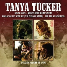 CD DELTA DAWN / WHAT'S YOUR MAMA'S NAME / WOULD YOU LAY WITH ME (IN A FIELD OF STONE) / YOU ARE SO BEAUTIFUL