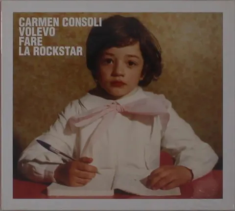 CONSOLI, CARMEN - VOLEVO FARE LA ROCKSTAR
