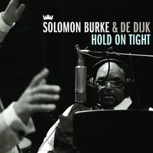Solomon Burke & De Dijk – HOLD ON TIGHT (CD)