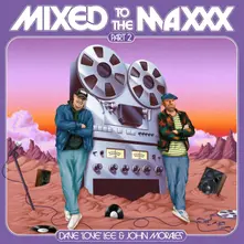 MIXED TO THE MAXXX (PART TWO) thumbnail