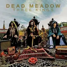 Dead Meadow, Vinyl THEE KINGS
