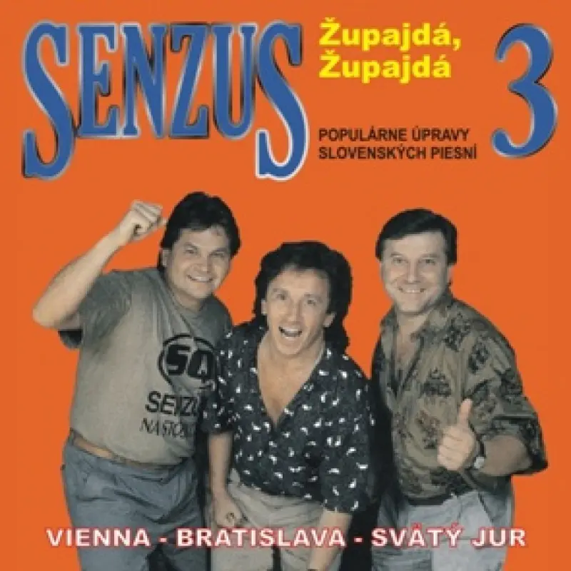 Senzus 3. (Župajdá, župajdá)