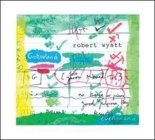 Robert Wyatt, Vinyl CUCKOO LAND