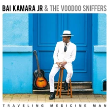 Bai Kamara Jr. & The Voodoo Sniffers, Vinyl TRAVELING MEDICINE MAN